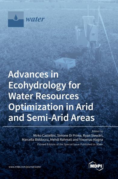Advances in Ecohydrology for Water Resources Optimization in Arid and Semi-arid Areas
