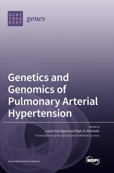 Genetics and Genomics of Pulmonary Arterial Hypertension