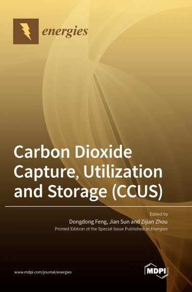 Carbon Dioxide Capture Utilization and Storage (CCUS)