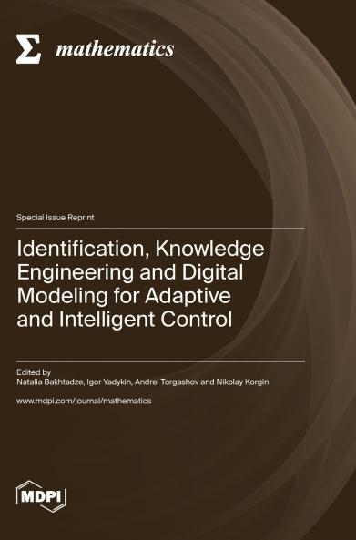 Identification Knowledge Engineering and Digital Modeling for Adaptive and Intelligent Control