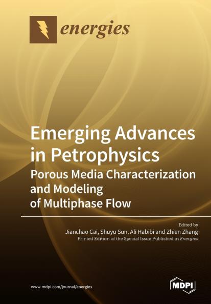 Emerging Advances in Petrophysics