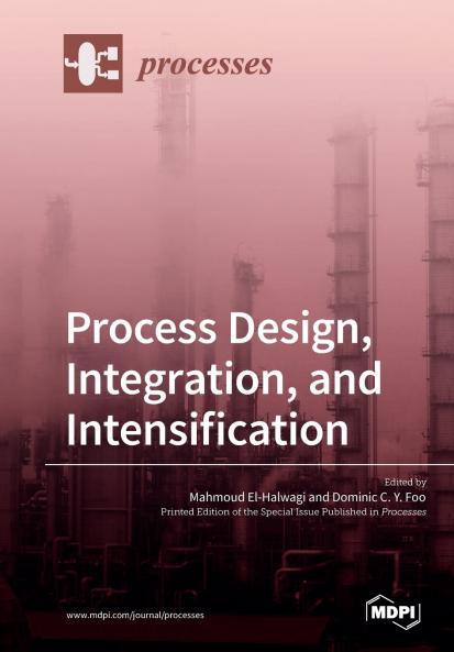 Process Design Integration and Intensification