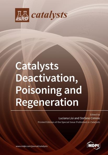 Catalysts Deactivation Poisoning and Regeneration