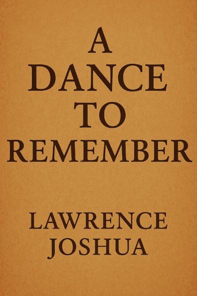 A DANCE TO REMEMBER