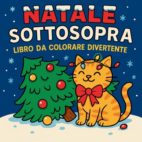 Natale Sottosopra - Libro da colorare divertente