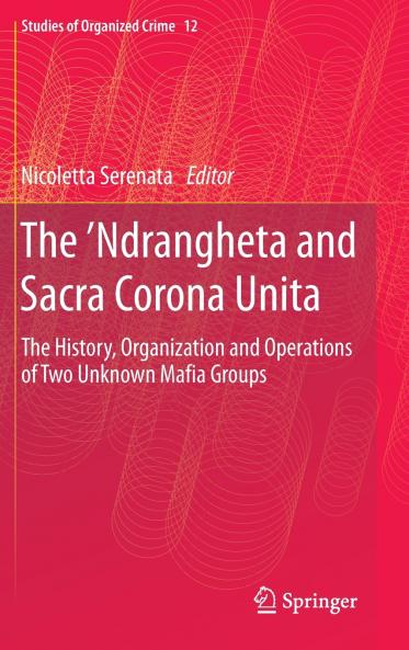 The ���Ndrangheta and Sacra Corona Unita
