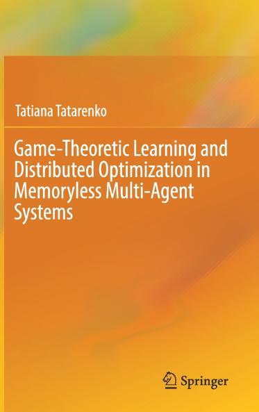 Game-Theoretic Learning and Distributed Optimization in Memoryless Multi-Agent Systems