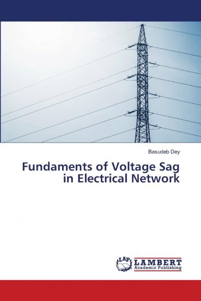 Fundaments of Voltage Sag in Electrical Network
