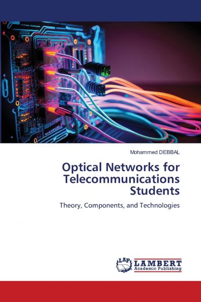 Optical Networks for Telecommunications Students