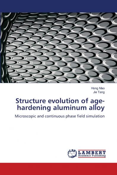 Structure evolution of age-hardening aluminum alloy