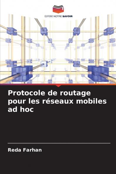 Protocole de routage pour les réseaux mobiles ad hoc