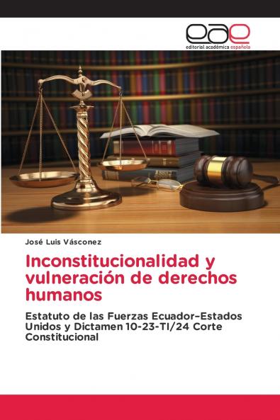 Inconstitucionalidad y vulneración de derechos humanos