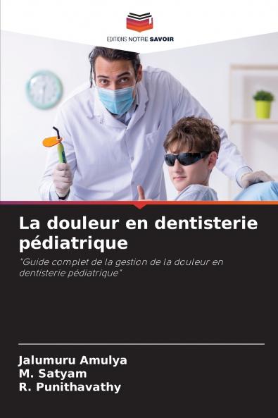 La douleur en dentisterie pédiatrique