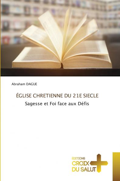 ÉGLISE CHRETIENNE DU 21E SIECLE