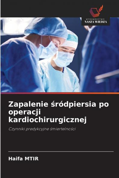 Zapalenie ?ródpiersia po operacji kardiochirurgicznej