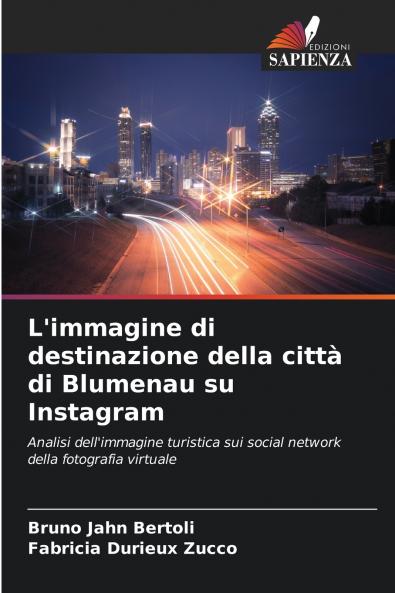 L'immagine di destinazione della città di Blumenau su Instagram