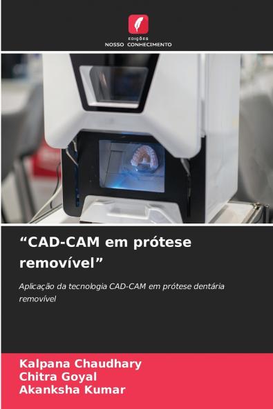 CAD-CAM em prótese removível