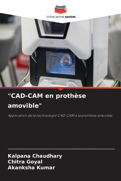 CAD-CAM en prothèse amovible