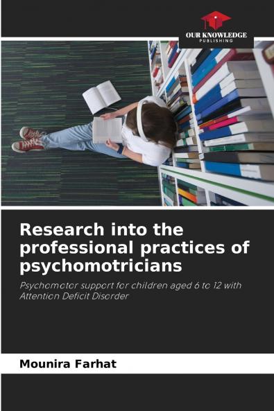 Research into the professional practices of psychomotricians