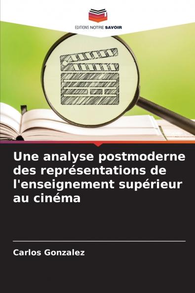 Une analyse postmoderne des représentations de l'enseignement supérieur au cinéma