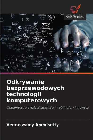 Odkrywanie bezprzewodowych technologii komputerowych