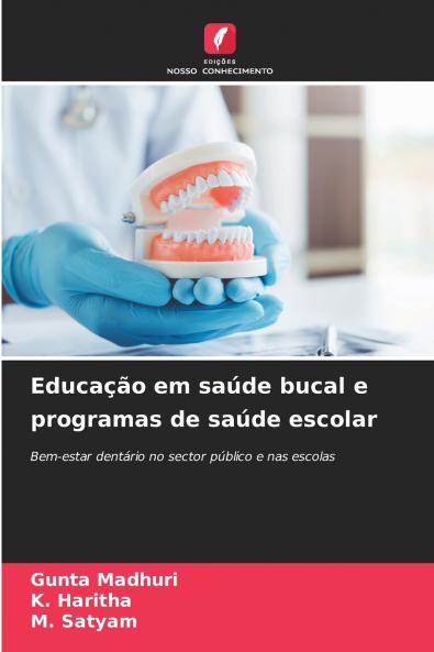 Educação em saúde bucal e programas de saúde escolar