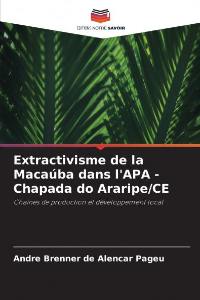 Extractivisme de la Macaúba dans l'APA - Chapada do Araripe/CE
