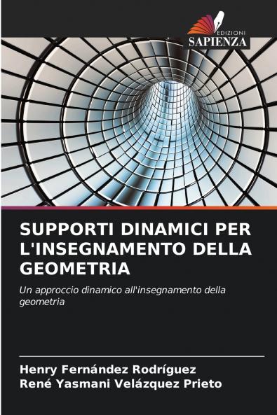 SUPPORTI DINAMICI PER L'INSEGNAMENTO DELLA GEOMETRIA