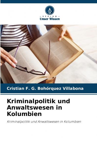 Kriminalpolitik und Anwaltswesen in Kolumbien