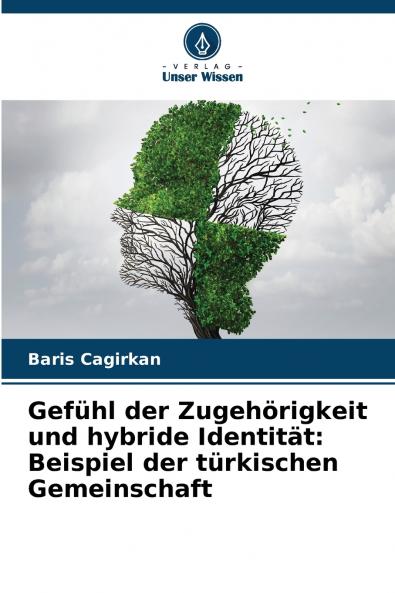 Gefühl der Zugehörigkeit und hybride Identität