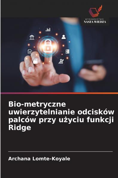 Bio-metryczne uwierzytelnianie odcisków palców przy użyciu funkcji Ridge