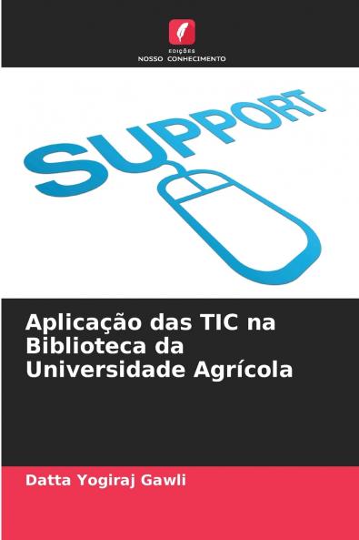 Aplicação das TIC na Biblioteca da Universidade Agrícola
