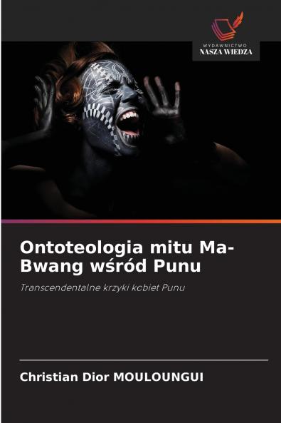 Ontoteologia mitu Ma-Bwang wśród Punu