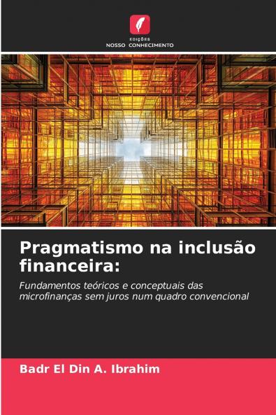 Pragmatismo na inclusão financeira