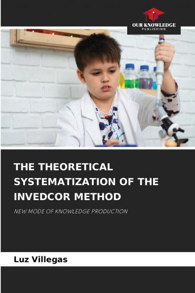 THE THEORETICAL SYSTEMATIZATION OF THE INVEDCOR METHOD