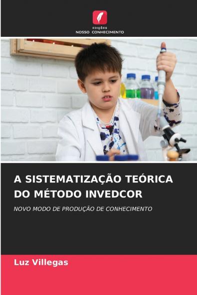 A SISTEMATIZAÇÃO TEÓRICA DO MÉTODO INVEDCOR