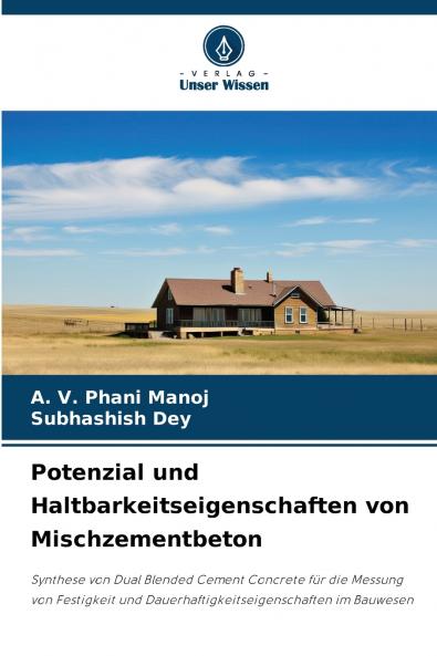 Potenzial und Haltbarkeitseigenschaften von Mischzementbeton
