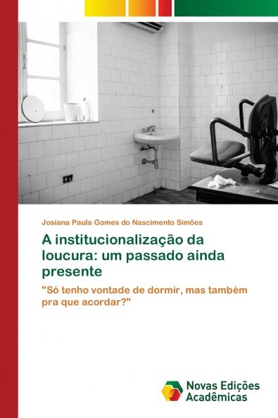 A institucionalização da loucura