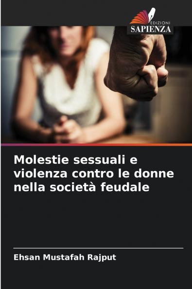 Molestie sessuali e violenza contro le donne nella società feudale