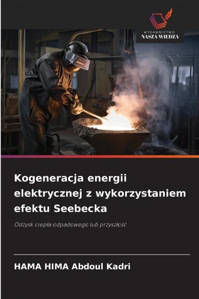 Kogeneracja energii elektrycznej z wykorzystaniem efektu Seebecka