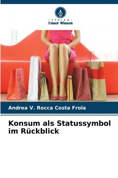 Konsum als Statussymbol im Rückblick
