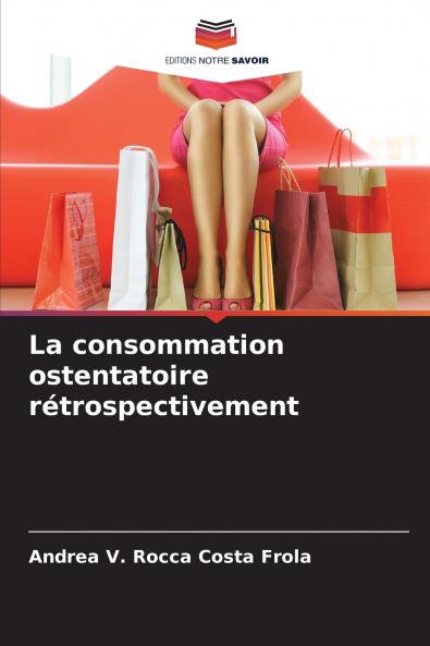 La consommation ostentatoire rétrospectivement