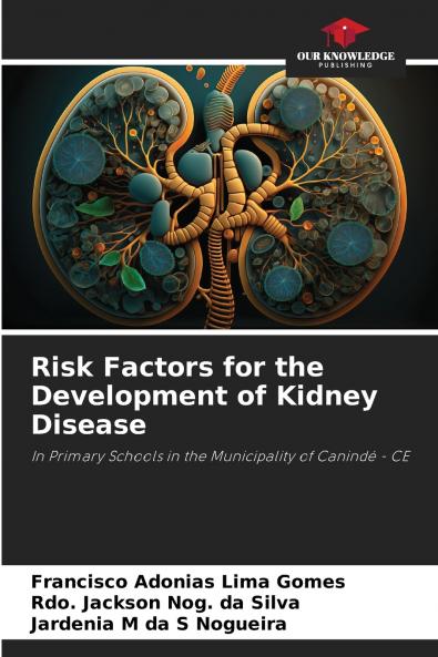 Risk Factors for the Development of Kidney Disease