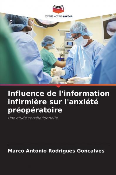 Influence de l'information infirmière sur l'anxiété préopératoire