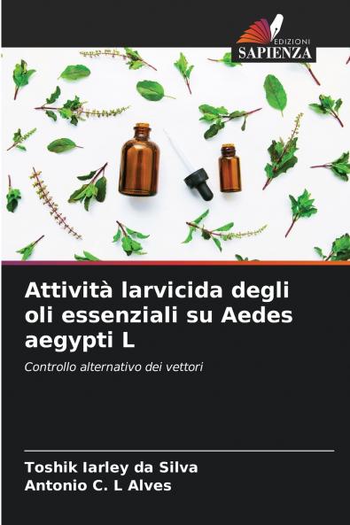 Attività larvicida degli oli essenziali su Aedes aegypti L