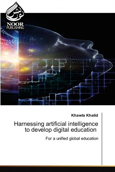 Harnessing artificial intelligence to develop digital education