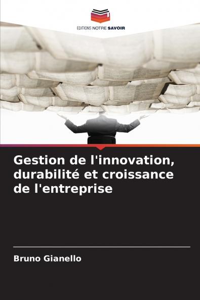Gestion de l'innovation durabilité et croissance de l'entreprise