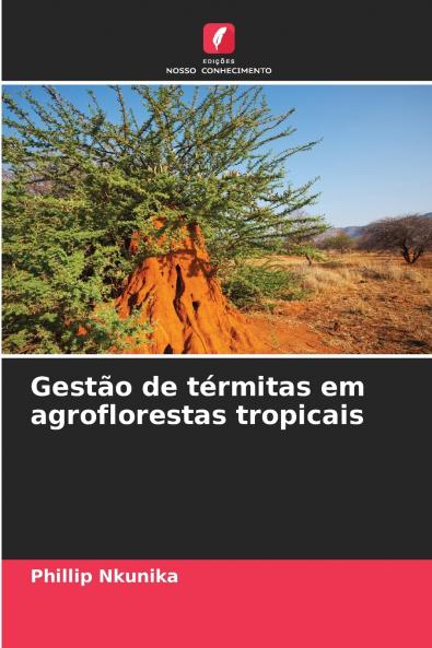 Gestão de térmitas em agroflorestas tropicais