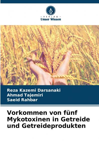 Vorkommen von fünf Mykotoxinen in Getreide und Getreideprodukten