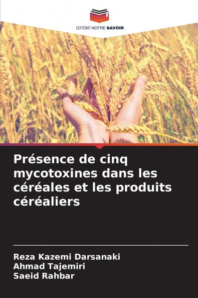 Présence de cinq mycotoxines dans les céréales et les produits céréaliers
